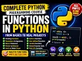 Python Functions Explained from Basics to Projects Complete Python Course Episode 6