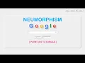Neumorphism Google Page - UI Design Soft UI CSS Tutorials UI Design Trend