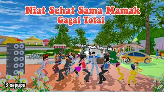 NIAT SEHAT SAMA MAMAK GAGAL TOTAL || 3 SEPUPU || DRAMA SAKURA SCHOOL SIMULATOR ||