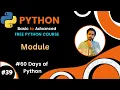 Day-39 60 Days of Python Module in Python Bangla Tutorial