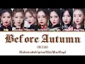 Lagu BonBon Girls (硬糖少女303) “Before Autumn” 《秋天前》 [Colors coded lyrics/Chi/Pin/Eng]