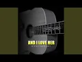 Lagu And I Love Her