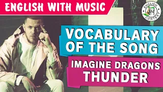 Download Vocabulary Of 'Imagine Dragons - Thunder' | English With Music MP3