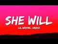 Download Lagu Lil Wayne - She Will (Lyrics) ft. Drake