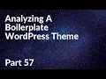 Analyzing A Boilerplate WordPress Theme WordPress Theme Development Part 57 Tech Tian