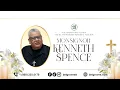 Monsignor Kenneth Spence Memorial Service