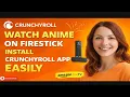 Watch Anime on FireStick - Install Crunchyroll App Easily