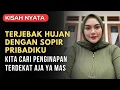 Download Lagu KISAH NYATA 💖 TERJEBAK HUJAN DENGAN SOPIR PRIBADIKU