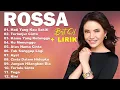 Download Lagu ROSSA FULL ALBUM PILIHAN TERBAIK - KUMPULAN LAGU ROSA TERBAIK VIRAL TIKTOK TERBARU 2025 - LAGU POP