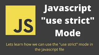7 Javascript use strict mode Advantage of using use strict option in the javascript file