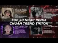 Lagu 🎼TOP 20 Nhạc Remix Chuẩn Trend Tiktok 2026: Tấm Lòng Cửu Long, Xao Xuyến, Yên Phận Em Nhé,Anh Tên Là