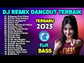 Lagu DJ REMIX DANGDUT FULL BASS ⚡ Dj Cinta Yang Terkubur - Dj Do'a Suci - Dj Pergi Diam