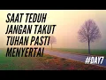 Saat Teduh: Jangan Takut, TUHAN Pasti Menyertai | Kuserahkan Ya Tuhan Seluruh hidupku