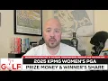 2025 KPMG Women s PGA purse A huge check for the LPGA major winner