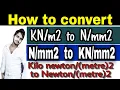 How to convert to How to convert kilo newton per metre square to newton per mm square
