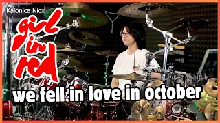 Girl in Red - We Fell in Love in October || Drum cover by KALONICA NICX
