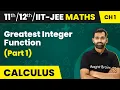 Greatest Integer Function Part 1 - Relations Functions Maths Class IIT-JEE 2024-25