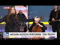 Megan Woods - The Truth Live From Fox Friends