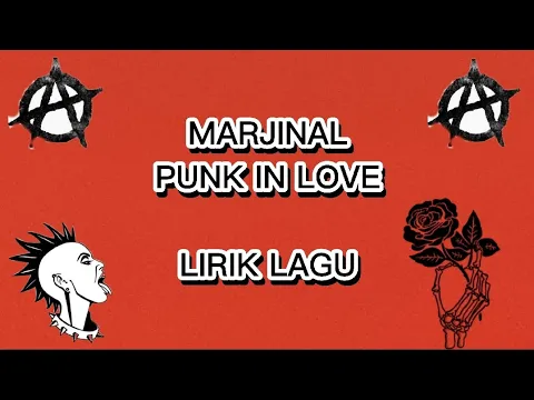 Download MP3 LIRIK LAGU MARJINAL - PUNK IN LOVE (NYATAKANLAH RASA SENYATA NYATA NYA)