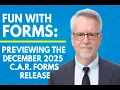 Fun With Forms ing the December 2025 C A R Forms Release