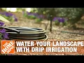 Rain Bird How to Water Your Landscape with Drip Irrigation The Home Depot