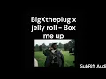 BigXthaPlug - Box Me Up feat. Jelly Roll (BassBoosted)