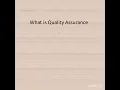 What is quality assurance