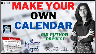 Make your own calendar python project GUI calendar GUI python project python mini project