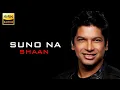 Download Lagu Suno Na | Shaan | Jhankaar Beats | 2003