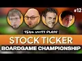 Team Unity Boardgame Championship! - Stock Ticker - #12