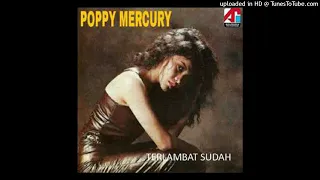 Download Poppy Mercury - Terlambat Sudah - Composer : Rachmad AS 1993 (CDQ) MP3