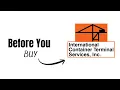 Before You Buy - ICT International Container Terminal Services Inc