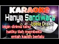 Download Lagu Karaoke Loela Drakel Hanya Sandiwara.