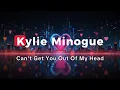 Download Lagu Kylie Minogue - Can't Get You Out Of My Head (Lyrics)