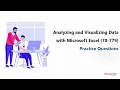 Analyzing and Visualizing Data with Microsoft Excel 70-779 Practice Questions