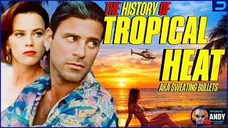 what ever happened to tropical heat aka sweating bullets