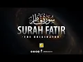 Download Lagu Peaceful Recitation of Surah Fatir سورة فاطر  (the Originator) | SOFT VOICE | Zikrullah TV
