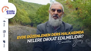 Evde düzenlenen ders halkasında nelere dikkat edilmelidir?