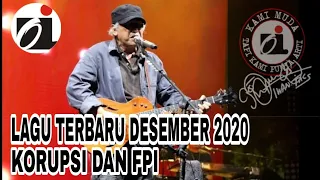 Download LAGU IWAN FALS TERBARU 2020 - KORUPSI DAN FPI MP3