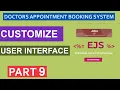 Customize the user interface with EJS-includes syntax Doctor s appointment booking system - Part 9