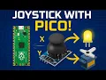 Joystick Control with Raspberry Pi Pico MicroPython Tutorial for Beginners
