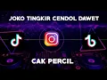 Download Lagu Joko tingkir ngombe dawet | Cak percil
