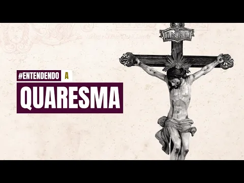 Download MP3 O que é a Quaresma | #ENTENDENDO