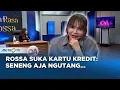 Unik! Rossa Lebih Suka Kartu Kredit Ini Alasannya! | Q\u0026A