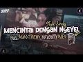 Download Lagu DJ MENCINTAI DENGAN NGEYEL FULL SONG STYLE ENAFF TREND VELOCITY TERBARU | KHARIS SOPAN