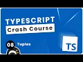 TypeScript Crash Course - Tuples