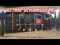 Download Lagu DJ TRAP DEVIL INSIDE ME | ATHARIZZ AUDIO | ATHARIZZ MUSIC