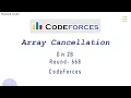 B Array Cancellation Div 2 Round Codeforces