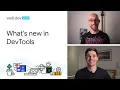 What s new in DevTools