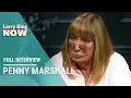 Penny Marshall on Forrest Gump Working with Her Brother and Drug Abuse